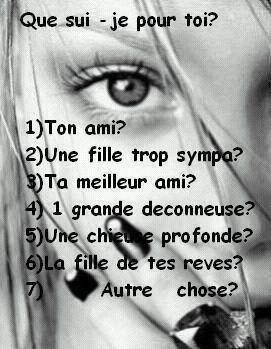 je suis quoi pour toi??